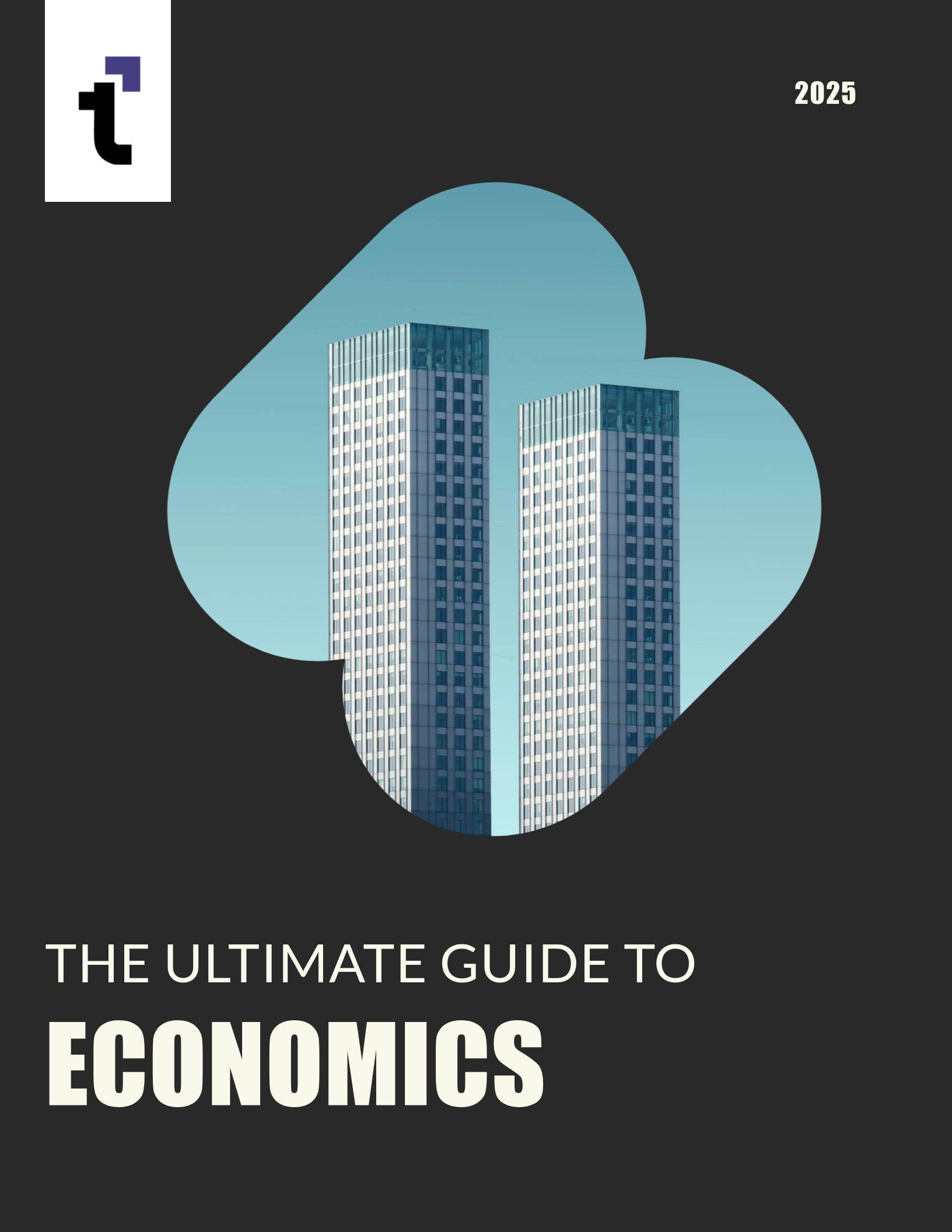 The Ultimate Guide to Economics